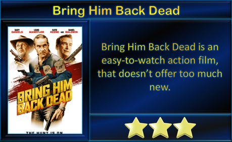 Bring Him Back Dead (2022) Movie Review