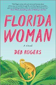 Danika reviews Florida Woman by Deb Rogers