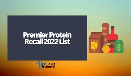 Premier Protein Recall 2022 List
