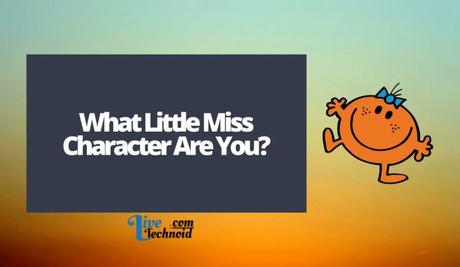 What Little Miss Character Are You?
