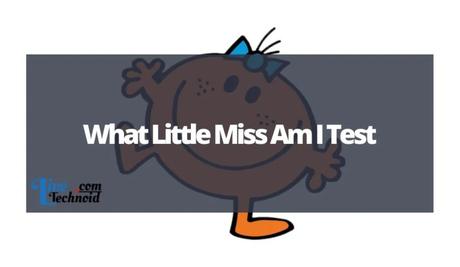What Little Miss Am I Test