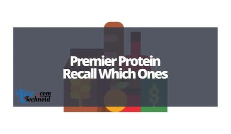 Premier Protein Recall Which Ones