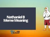 Nathaniel Meme Meaning