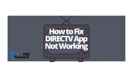 How to Fix DIRECTV App Not Working