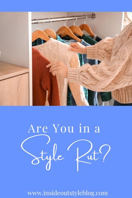 Are Your In a Style Rut