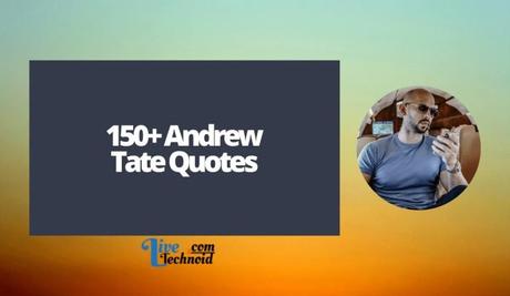 150+ Andrew Tate Quotes