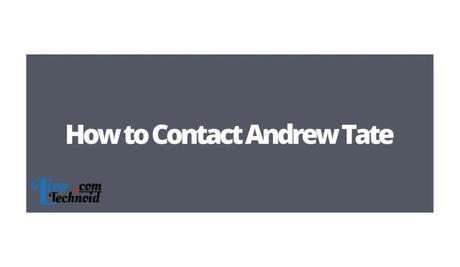 How to Contact Andrew Tate