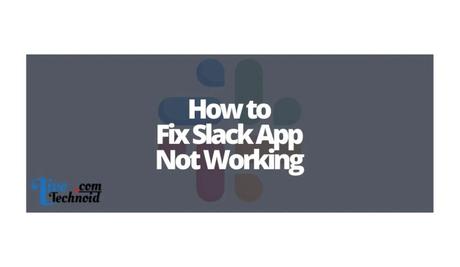 How to Fix Slack App Not Working