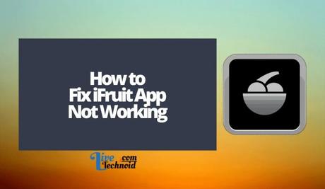 How to Fix iFruit App Not Working