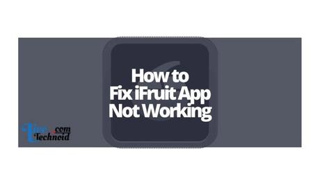 How to Fix iFruit App Not Working