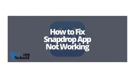 How to Fix Snapdrop App Not Working