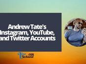 Andrew Tate’s Instagram, YouTube, Twitter Accounts