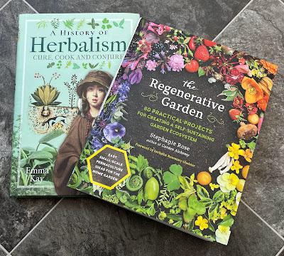 Book Review: The Regenerative Garden by Stephanie Rose and A History of Herbalism by Emma Kay