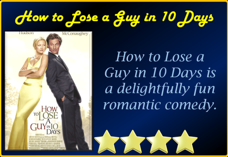 ABC Film Challenge – Romance – K – How to Lose a Guy in 10 Days (2003) Movie Review