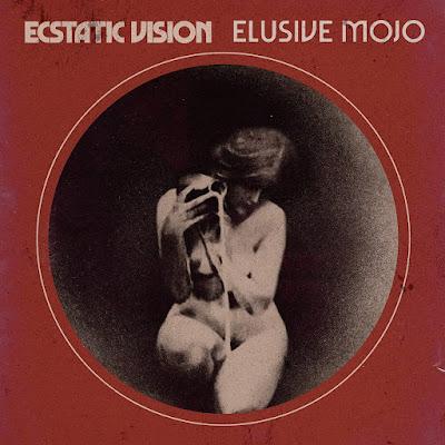 Ecstatic Vision – Elusive Mojo