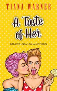SPONSORED POST: Launch Day for A Taste of Her: Bite-Sized Lesbian Romance Stories
