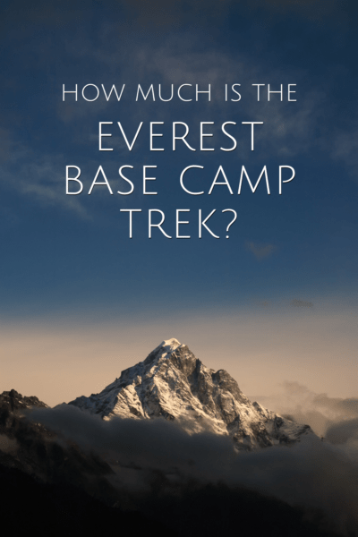 How Much Does the Everest Base Camp Trek Cost?