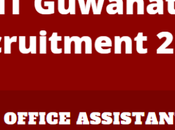 Guwahati Recruitment 2022 Office Assistant Vacancy