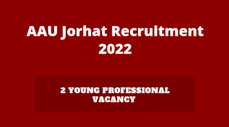 AAU Jorhat Recruitment