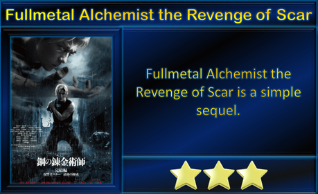 Fullmetal Alchemist The Revenge of Scar (2022) Movie Review