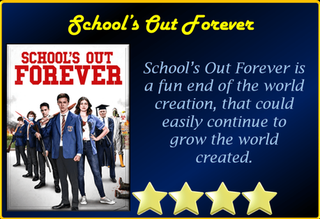 School’s Out Forever (2021) Movie Review