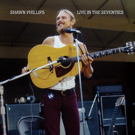 Shawn Phillips: Live In The Seventies