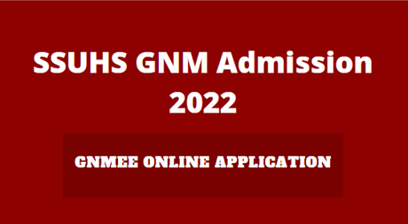 SSUHS GNM Admission