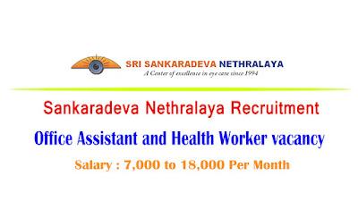 Sankaradeva Nethralaya Recruitment 2022