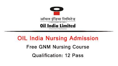 OIL India Nursing Admission 2022 – GNM Nursing Admission, Online Apply