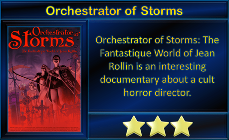 Orchestrator of Storms: The Fantastique World of Jean Rollin (2022) Frightfest Movie Review