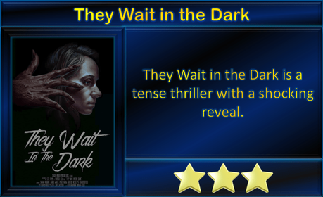 They Wait in the Dark (2022) Frightfest Movie Review