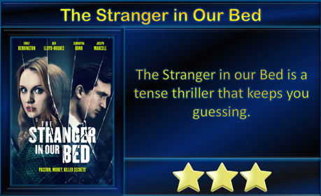 The Stanger in Our Bed (2022) Movie Review