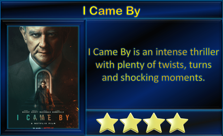 I Came By (2022) Movie Review