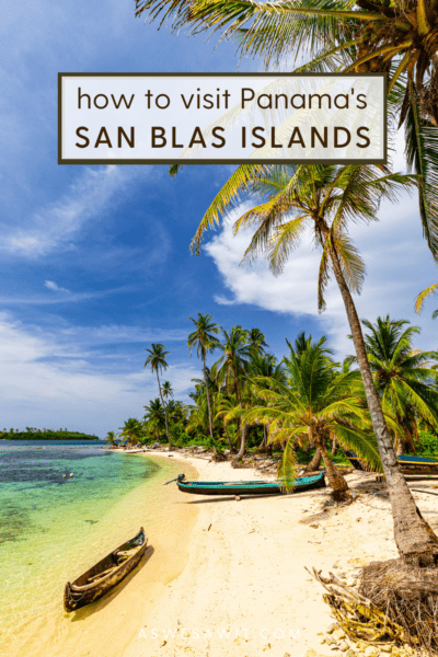 How to Get to San Blas Islands, Panama