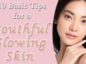 Basic Tips Youthful Glowing Skin