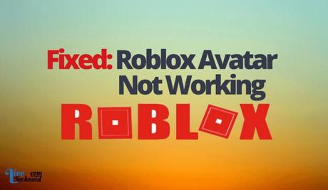 Fixed: Roblox Avatar Not Working