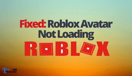 Fixed: Roblox Avatar Not Loading