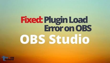 Fixed: Plugin Load Error on OBS