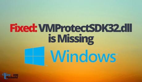 Fixed: VMProtectSDK32.dll is Missing