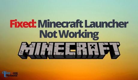 Fixed: Minecraft Launcher Not Working