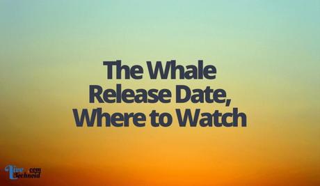 The Whale Release Date, Where to Watch