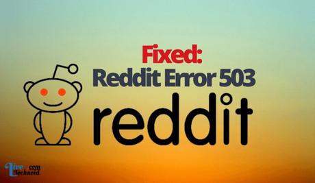 Fixed: Reddit Error 503