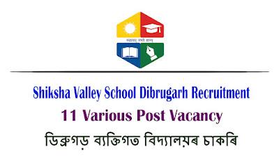 Shiksha Valley School Dibrugarh Recruitment