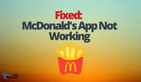 Fixed: McDonalds App Not Working