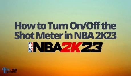 How to Turn On/Off the Shot Meter in NBA 2K23 How to Turn On/Off the Shot Meter in NBA 2K23