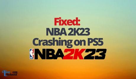 Fixed: NBA 2K23 Crashing on PS5