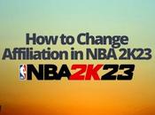 Change Affiliation 2K23
