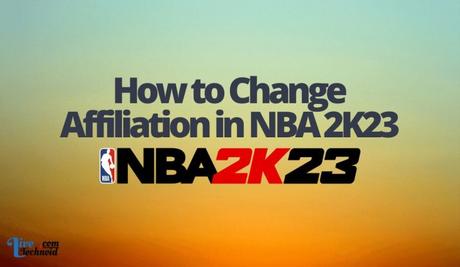 How to Change Affiliation in NBA 2K23