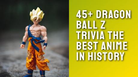 dragon ball z trivia