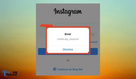 Fixed: Instagram Challenge Required